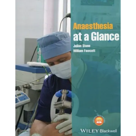 ANAESTHESIA AT A GLANCE Julian Stone - Wiley