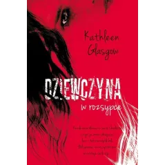DZIEWCZYNA W ROZSYPCE Kathleen Glasgow - Jaguar