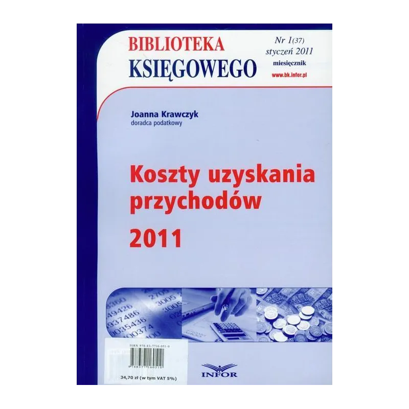 BIBLIOTEKA KSIĘGOWEGO 2011/01 KOSZTY UZYSKANIA PRZYCHODÓW Joanna Krawczyk - Infor