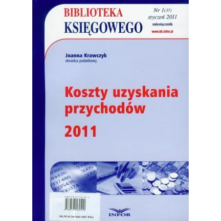 Biblioteka Księgowego 2011/01 Koszty Uzyskania Przychodów Joanna Krawczyk Biblioteka Księgowego 2011/01 Koszty Uzyskania Przychodów Joanna Krawczyk
