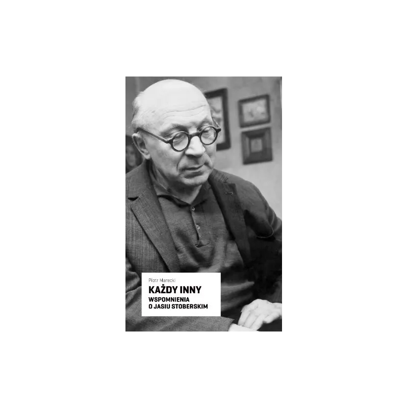 KAŻDY INNY WSPOMNIENIA O JASIU STOBERSKIM Marecki Piotr - Korporacja HA!ART