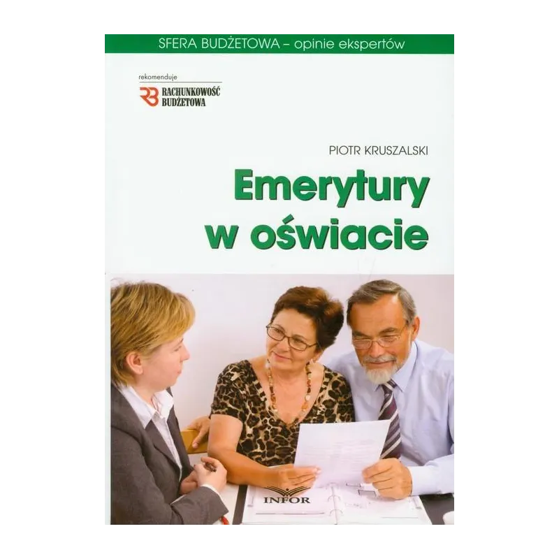 EMERYTURY W OŚWIACIE Piotr Kruszalski - Infor