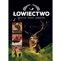ŁOWIECTWO TRADYCJE PRAWO ZWIERZYNA - SBM