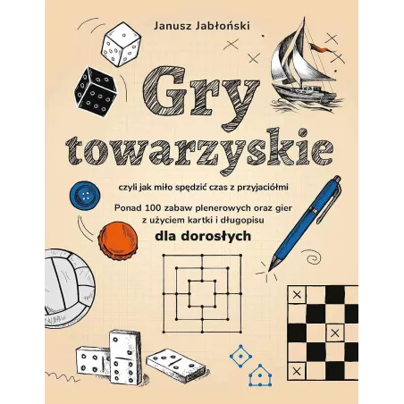 Gry Towarzyskie Czyli Jak Miło Spędzić Czas Z Przyjaciółmi
