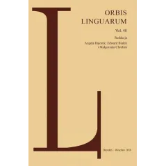 ORBIS LINGUARUM 48 Angela Bajorek, Edward Białek, Małgorzata Chrobak - Atut
