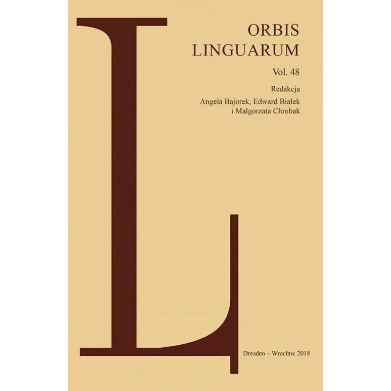 ORBIS LINGUARUM 48 Angela Bajorek, Edward Białek, Małgorzata Chrobak - Atut