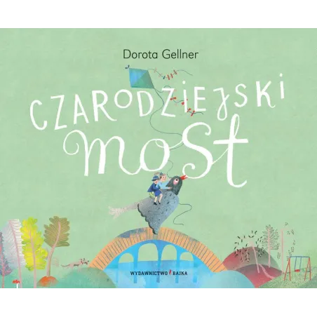 Czarodziejski Most Czarodziejski Most