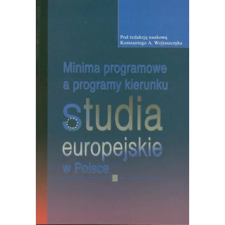 Minima Programowe A Programy Kierunku Studia Europejskie W Polsce Konstanty Wojtaszczyk