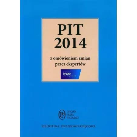 PIT 2014 Z OMÓWIENIEM ZMIAN PRZEZ EKSPERTÓW Marek Kobylański - Oficyna Prawa Polskiego