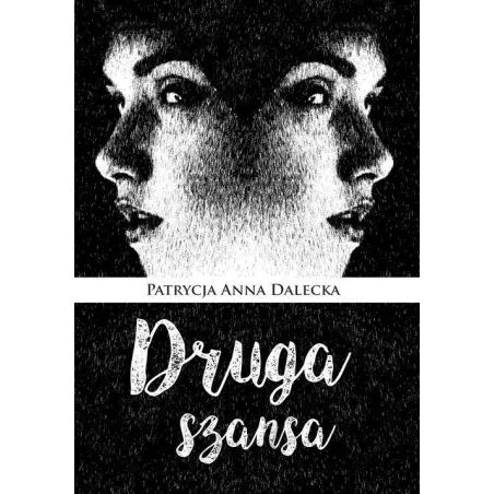 DRUGA SZANSA Patrycja Dalecka - Poligraf