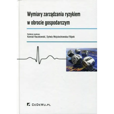 WYMIARY ZARZĄDZANIA RYZYKIEM W OBROCIE GOSPODARCZYM - CEDEWU