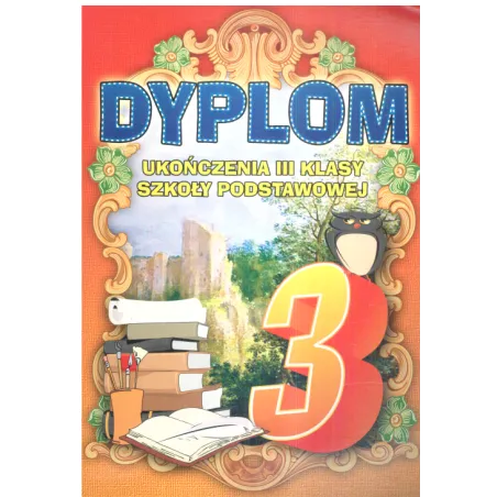 DYPLOM UKOŃCZENIA III KLASY PODSTAWOWEJ ROZKŁADANY B5 - Panon