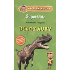 KAPITAN NAUKA DINOZAURY SUPERQUIZ CIEKAWOSTKI + ZAGADKI 6+ - Edgard