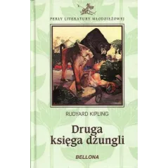 DRUGA KSIĘGA DŻUNGLI Rudyard Kipling - Bellona