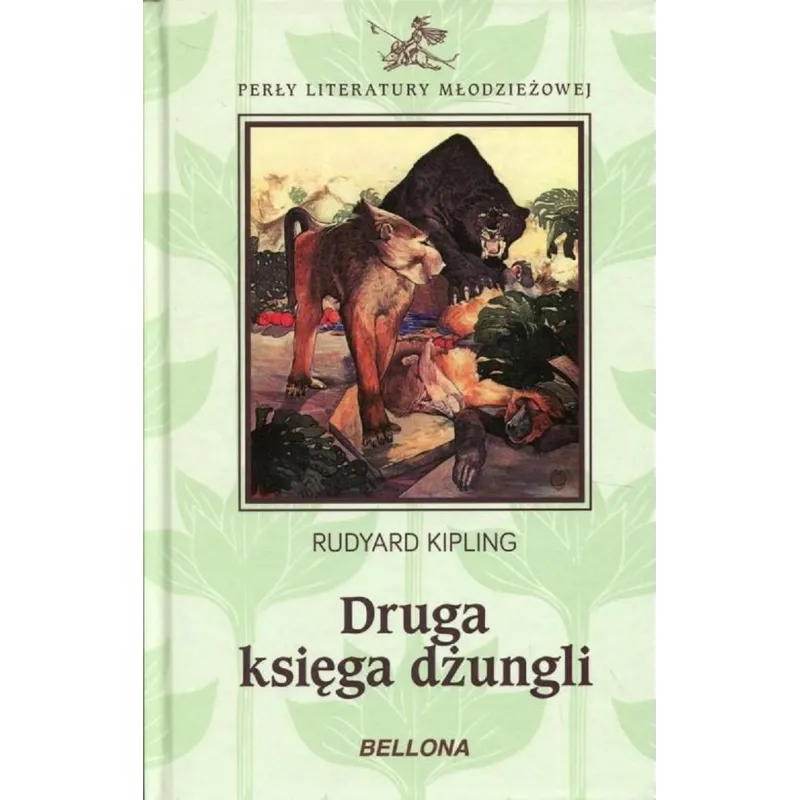 DRUGA KSIĘGA DŻUNGLI Rudyard Kipling - Bellona