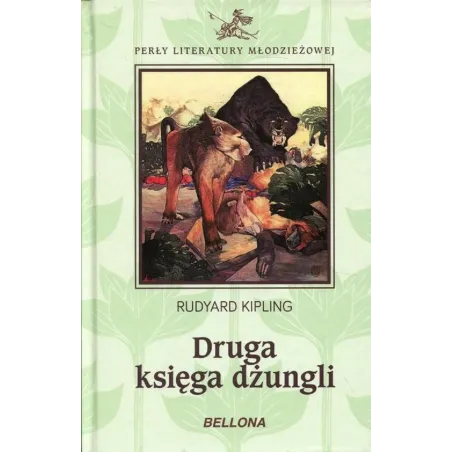 DRUGA KSIĘGA DŻUNGLI Rudyard Kipling - Bellona