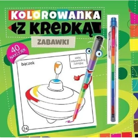 KOLOROWANKA Z KREDKĄ ZABAWKI Marcin Południak - Wydawnictwo Pryzmat