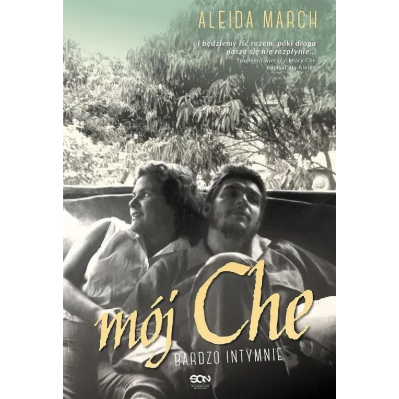 MÓJ CHE Aleida March - Sine Qua Non