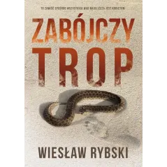 ZABÓJCZY TROP Wiesław Rybski - Poligraf