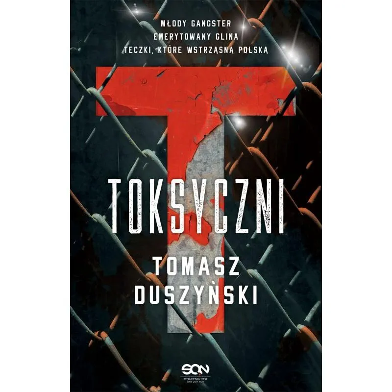 TOKSYCZNI Tomasz Duszyński - Sine Qua Non