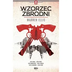 WZORZEC ZBRODNI Warren Ellis - Sine Qua Non