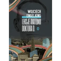 LEKCJE ANATOMII DOKTORA D. Wojciech Engelking - Wydawnictwo Literackie