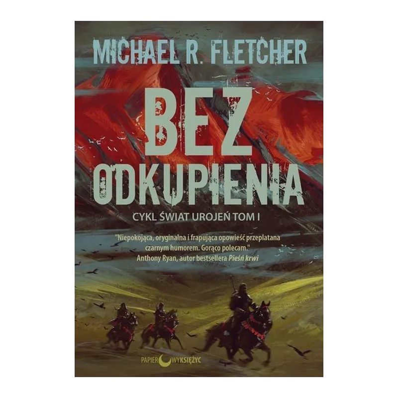 BEZ ODKUPIENIA ŚWIAT UROJEŃ 1 Michael Fletcher - Papierowy księżyc