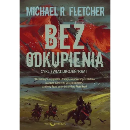 BEZ ODKUPIENIA ŚWIAT UROJEŃ 1 Michael Fletcher - Papierowy księżyc