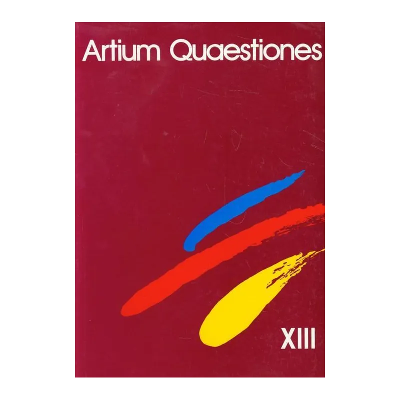 ARTIUM QUAESTIONES XIII - Wydawnictwo Naukowe UAM ARTIUM QUAESTIONES XIII - Wydawnictwo Naukowe UAM