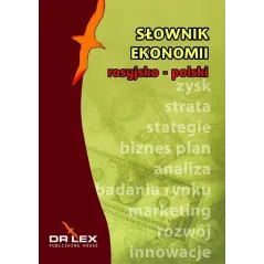 ROSYJSKO-POLSKI SŁOWNIK EKONOMII - Dr Lex
