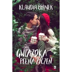 GWIAZDKA PEŁNA ŻYCZEŃ Klaudia Bianek - We need ya