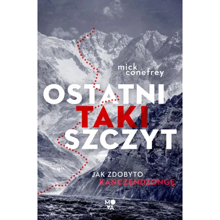 OSTATNI TAKI SZCZYT. JAK ZDOBYTO KANCZENDZONGĘ - Mova