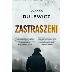 ZASTRASZENI Joanna Dulewicz - Czwarta Strona