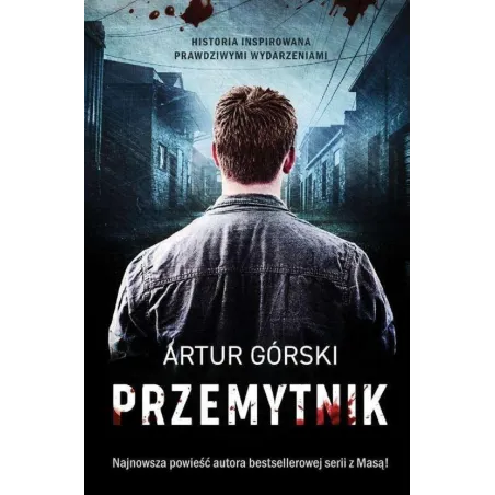 PRZEMYTNIK Artur Górski - Skarpa Warszawska