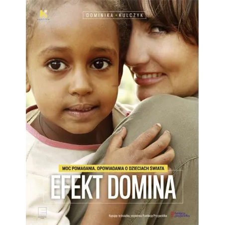 EFEKT DOMINA Dominika Kulczyk - Edipresse Książki