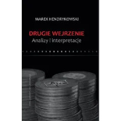 DRUGIE WEJRZENIE ANALIZY I INTERPRETACJE Marek Hendrykowski - Wydawnictwo Naukowe UAM