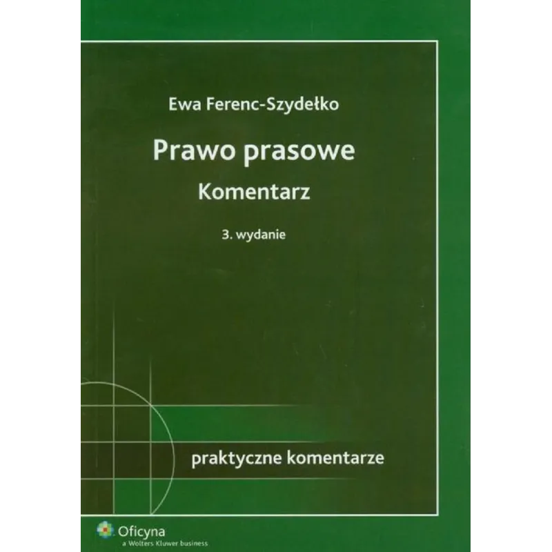PRAWO PRASOWE KOMENTARZ Ewa Ferenc-Szydełko - Wolters Kluwer
