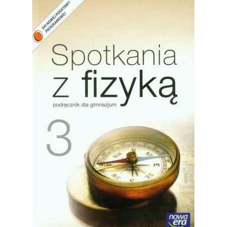SPOTKANIA Z FIZYKĄ 3 PODRĘCZNIK Grażyna Francuz-Ornat - Nowa Era