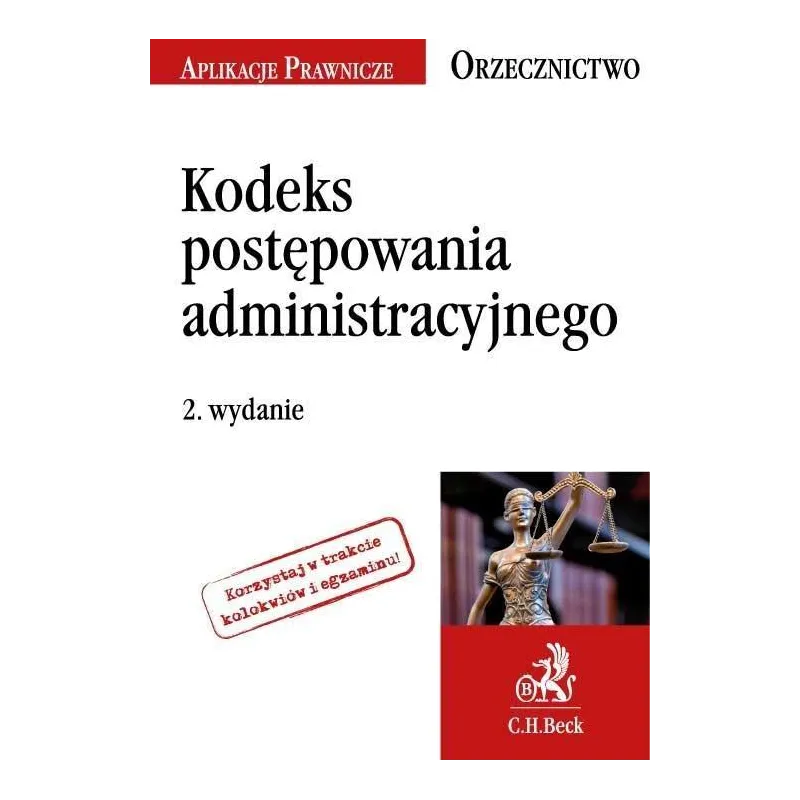 KODEKS POSTĘPOWANIA ADMINISTRACYJNEGO Jakub Rychlik - C.H. Beck