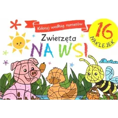 KOLORUJ WEDŁUG NUMERÓW ZWIERZĘTA NA WSI - Olesiejuk