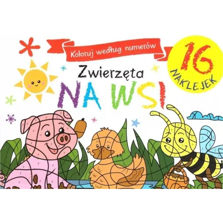 KOLORUJ WEDŁUG NUMERÓW ZWIERZĘTA NA WSI - Olesiejuk