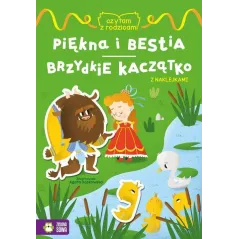 PIĘKNA I BESTIA BRZYDKIE KACZĄTKO CZYTAM Z RODZICAMI - Zielona Sowa