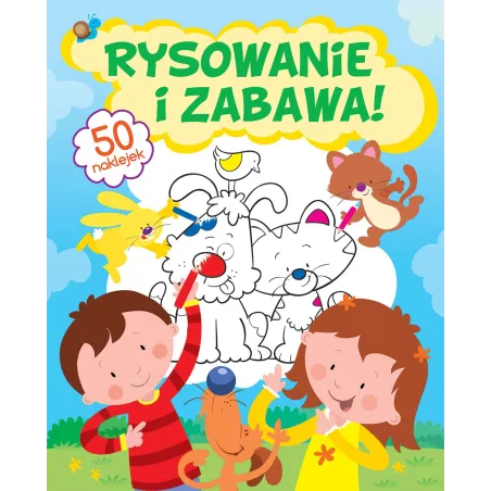 RYSOWANIE I ZABAWA 50 NAKLEJEK - Olesiejuk