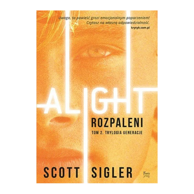 ROZPALENI ALIGHT 2 Scott Sigler - Feeria Young
