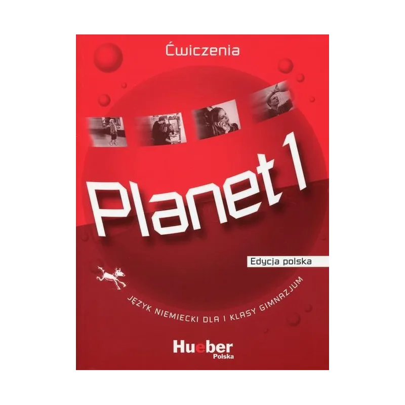 PLANET 1 ĆWICZENIA JĘZYK NIEMIECKI - Hueber Polska