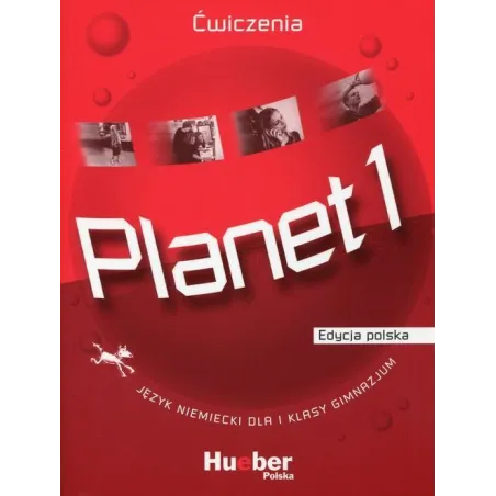 PLANET 1 ĆWICZENIA JĘZYK NIEMIECKI - Hueber Polska