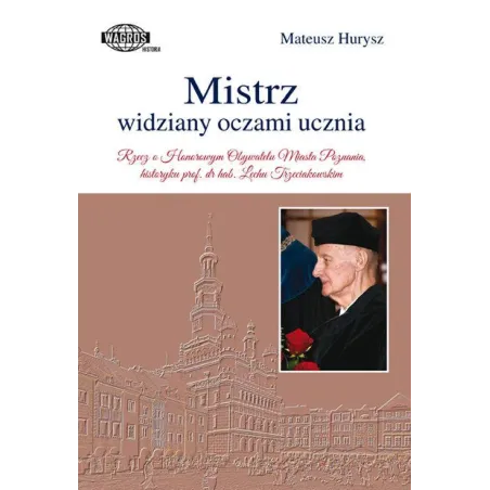 MISTRZ WIDZIANY OCZAMI UCZNIA Mateusz Hurysz - Wagros