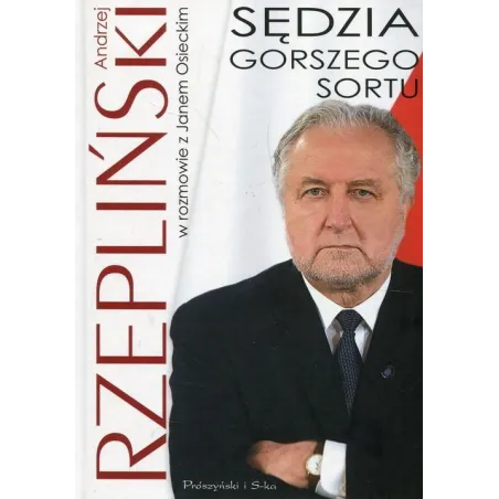 SĘDZIA GORSZEGO SORTU Jan Osiecki, Andrzej Rzepliński