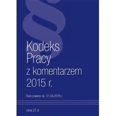 KODEKS PRACY Z KOMENTARZEM 2015 - Norma