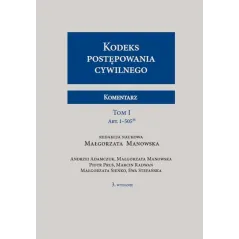 KODEKS POSTĘPOWANIA CYWILNEGO KOMENTARZ 1-2 Małgorzata Manowska, Ewa Stefańska, Andrzej Adamczuk - Wolters Kluwer